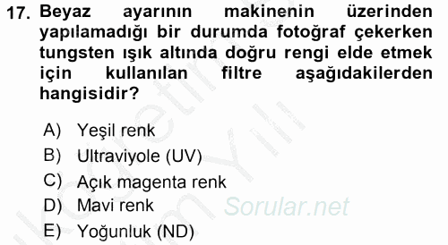 Sayısal Fotoğraf Makineleri 2016 - 2017 3 Ders Sınavı 17.Soru