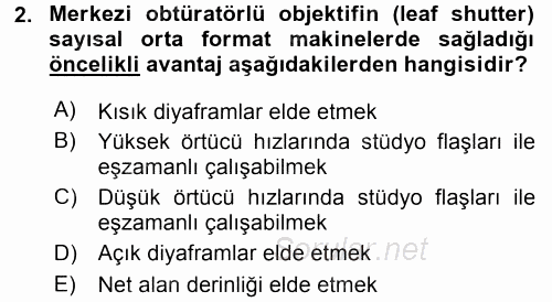 Sayısal Fotoğraf Makineleri 2016 - 2017 3 Ders Sınavı 2.Soru