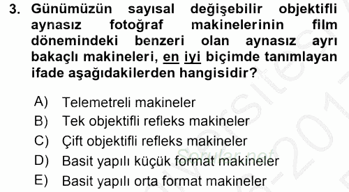 Sayısal Fotoğraf Makineleri 2016 - 2017 3 Ders Sınavı 3.Soru