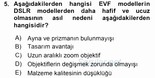 Sayısal Fotoğraf Makineleri 2016 - 2017 3 Ders Sınavı 5.Soru