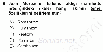 Batı Edebiyatında Akımlar 1 2015 - 2016 Dönem Sonu Sınavı 19.Soru