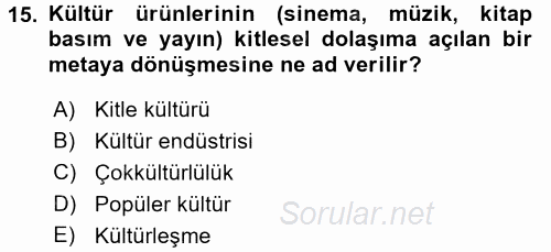 Kültür Tarihi 2015 - 2016 Dönem Sonu Sınavı 15.Soru