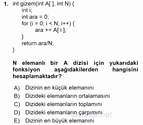 Programlama Ve Algoritmalar 2017 - 2018 Dönem Sonu Sınavı 1.Soru