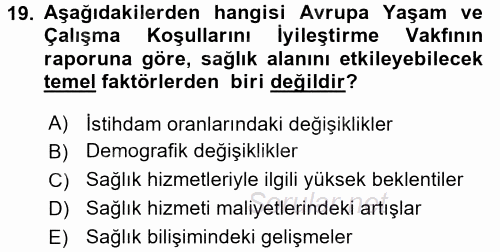 Sağlık Kurumlarında Finansal Yönetim 2016 - 2017 Dönem Sonu Sınavı 19.Soru