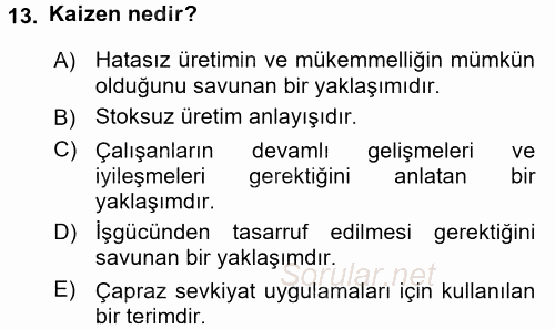 Çağdaş Lojistik Uygulamaları 2017 - 2018 Ara Sınavı 13.Soru