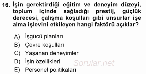 Örgütlerde İnsan Kaynakları Yönetimi 2015 - 2016 Ara Sınavı 16.Soru