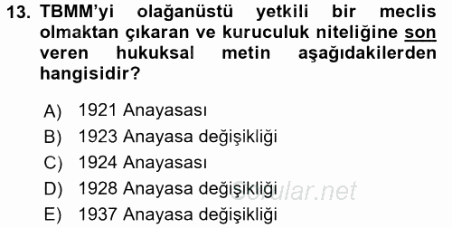 Türkiye´de Demokrasi Ve Parlemento Tarihi 2015 - 2016 Ara Sınavı 13.Soru