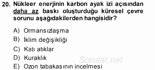 Çevre Sorunları ve Politikaları 2013 - 2014 Ara Sınavı 20.Soru