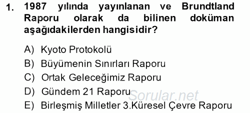 Çevre Sorunları ve Politikaları 2014 - 2015 Tek Ders Sınavı 1.Soru