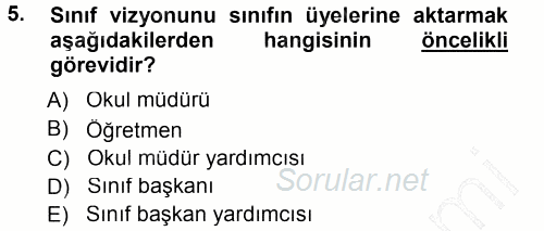 Sınıf Yönetimi 2012 - 2013 Dönem Sonu Sınavı 5.Soru