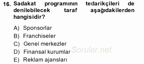 Müşteri İlişkileri Yönetimi 2014 - 2015 Tek Ders Sınavı 16.Soru