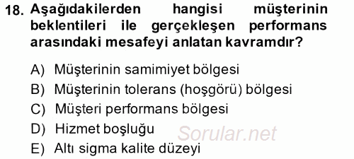 Müşteri İlişkileri Yönetimi 2014 - 2015 Tek Ders Sınavı 18.Soru