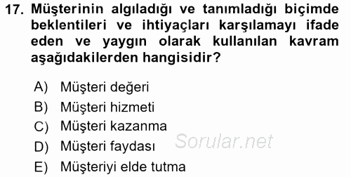 Satış Teknikleri 2017 - 2018 3 Ders Sınavı 17.Soru