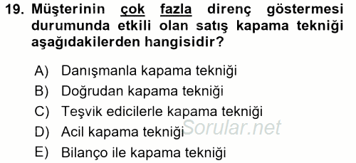 Satış Teknikleri 2017 - 2018 3 Ders Sınavı 19.Soru