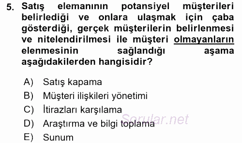 Satış Teknikleri 2017 - 2018 3 Ders Sınavı 5.Soru