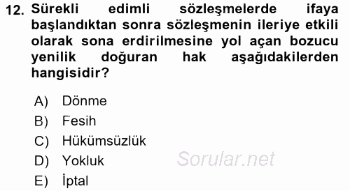 Borçlar Hukuku 2016 - 2017 Dönem Sonu Sınavı 12.Soru