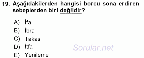 Borçlar Hukuku 2016 - 2017 Dönem Sonu Sınavı 19.Soru