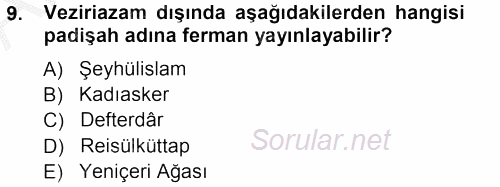 Osmanlı Merkez ve Taşra Teşkilatı 2012 - 2013 Ara Sınavı 9.Soru