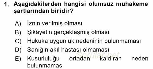 Ceza Muhakemesi Hukuku 2017 - 2018 Dönem Sonu Sınavı 1.Soru