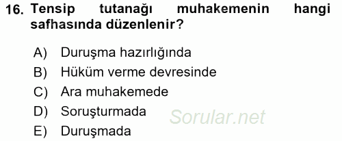 Ceza Muhakemesi Hukuku 2017 - 2018 Dönem Sonu Sınavı 16.Soru