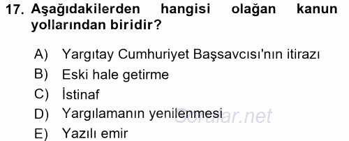 Ceza Muhakemesi Hukuku 2017 - 2018 Dönem Sonu Sınavı 17.Soru