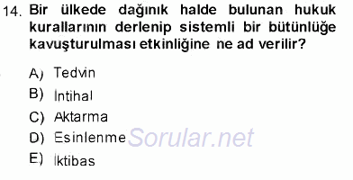 Hukukun Temel Kavramları 2013 - 2014 Ara Sınavı 14.Soru