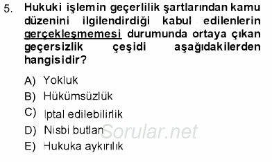 Hukukun Temel Kavramları 2013 - 2014 Ara Sınavı 5.Soru