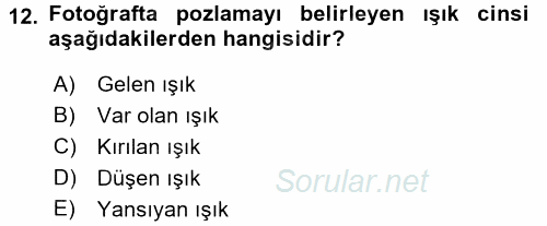 Temel Fotoğrafçılık 2016 - 2017 Ara Sınavı 12.Soru