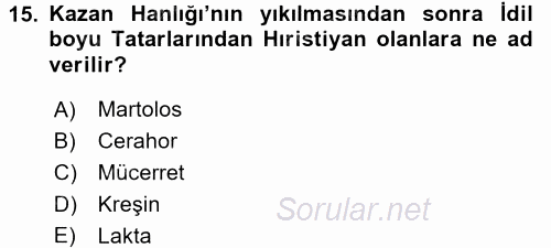 Orta Asya Türk Tarihi 2016 - 2017 Dönem Sonu Sınavı 15.Soru