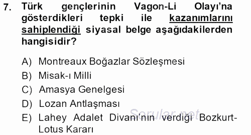 Türkiye Cumhuriyeti Siyasî Tarihi 2013 - 2014 Tek Ders Sınavı 7.Soru