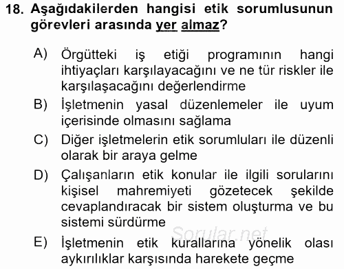 İş Etiği 2015 - 2016 Tek Ders Sınavı 18.Soru