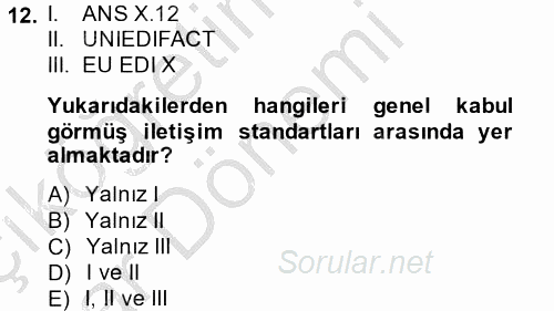 Lojistikte Teknoloji Kullanımı 2014 - 2015 Ara Sınavı 12.Soru