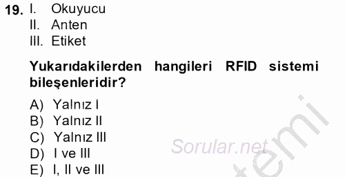 Lojistikte Teknoloji Kullanımı 2014 - 2015 Ara Sınavı 19.Soru