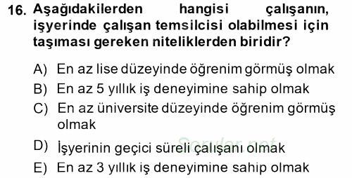 İş Sağlığı ve Güvenliği 2014 - 2015 Tek Ders Sınavı 16.Soru