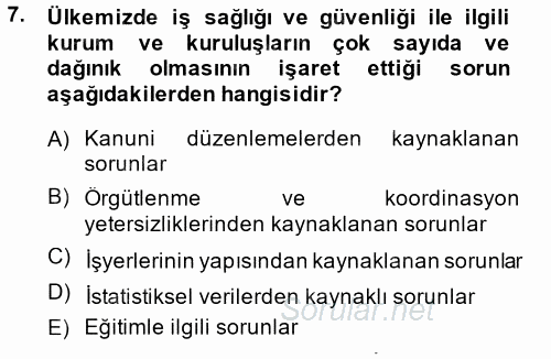 İş Sağlığı ve Güvenliği 2014 - 2015 Tek Ders Sınavı 7.Soru