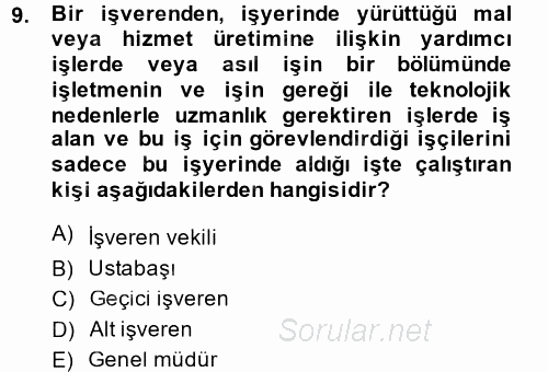 İş Sağlığı ve Güvenliği 2014 - 2015 Tek Ders Sınavı 9.Soru
