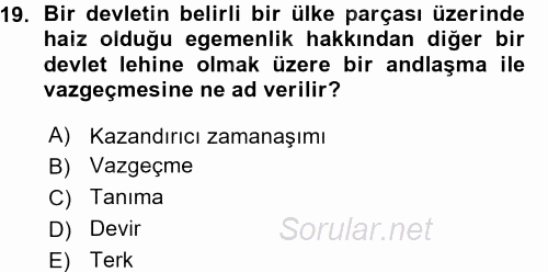 Uluslararası Hukuk 1 2015 - 2016 Ara Sınavı 19.Soru