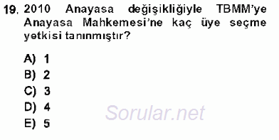 Anayasa 1 2013 - 2014 Dönem Sonu Sınavı 19.Soru