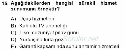 Müşteri İlişkileri Yönetimi 2013 - 2014 Ara Sınavı 15.Soru