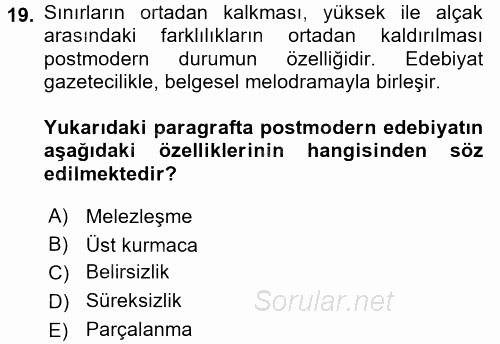Batı Edebiyatında Akımlar 2 2017 - 2018 Dönem Sonu Sınavı 19.Soru