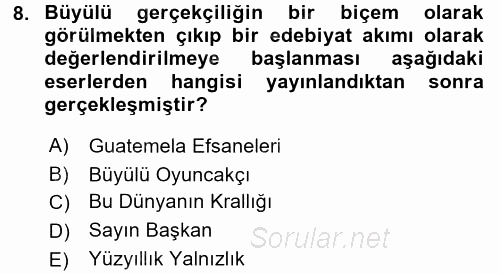 Batı Edebiyatında Akımlar 2 2017 - 2018 Dönem Sonu Sınavı 8.Soru