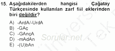 XIV-XV. Yüzyıllar Türk Dili 2013 - 2014 Tek Ders Sınavı 15.Soru