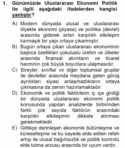 Uluslararası Ekonomi Politik 2012 - 2013 Dönem Sonu Sınavı 1.Soru