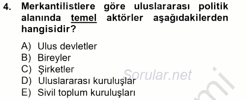 Uluslararası Ekonomi Politik 2012 - 2013 Dönem Sonu Sınavı 4.Soru