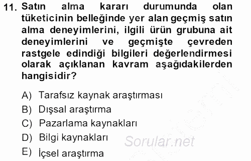 Tüketim Bilinci ve Bilinçli Tüketici 2013 - 2014 Ara Sınavı 11.Soru