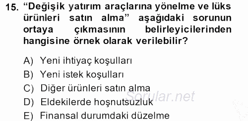 Tüketim Bilinci ve Bilinçli Tüketici 2013 - 2014 Ara Sınavı 15.Soru