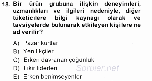 Tüketim Bilinci ve Bilinçli Tüketici 2013 - 2014 Ara Sınavı 18.Soru