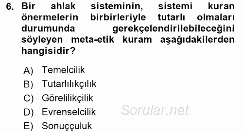 Adalet Meslek Etiği 2017 - 2018 Ara Sınavı 6.Soru