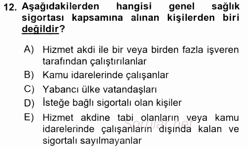 Sağlık Kurumları Mevzuatı 2015 - 2016 Dönem Sonu Sınavı 12.Soru