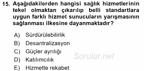 Sağlık Kurumları Mevzuatı 2015 - 2016 Dönem Sonu Sınavı 15.Soru